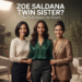 Zoe Saldana Twin Sister
