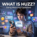 What Is Huzz