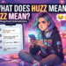 What Does Huzz Mean