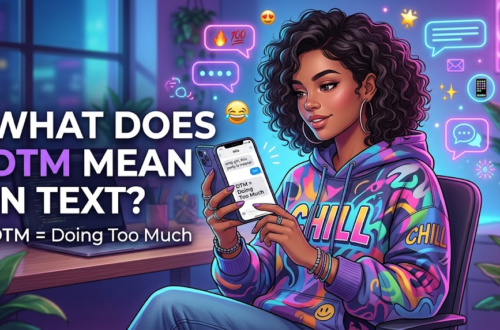 What Does DTM Mean in Text
